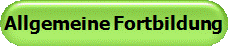 Allgemeine Fortbildung